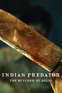 دانلود سریال هندی Indian Predator: The Butcher of Delhi384402-458917872