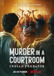 دانلود سریال هندی Indian Predator: Murder in a Courtroom384400-734499916