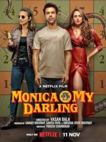 دانلود فیلم هندی Monica, O My Darling 2022383553-535313954