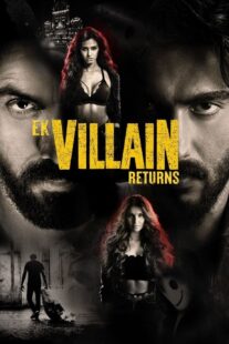 دانلود فیلم هندی Ek Villain Returns 2022383285-627639554