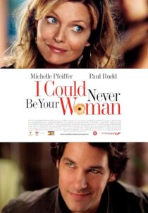 دانلود فیلم I Could Never Be Your Woman 2007386118-297342652