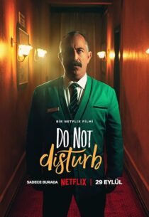 دانلود فیلم Do Not Disturb 2023385355-324372554