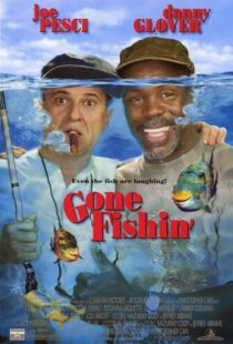 دانلود فیلم Gone Fishin’ 1997386307-1527357393