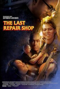 دانلود فیلم The Last Repair Shop 2023388339-1183160947