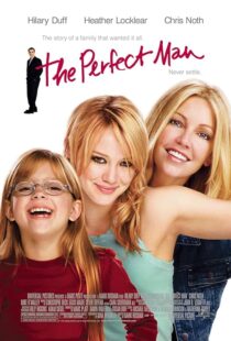 دانلود فیلم The Perfect Man 2005387754-404017296