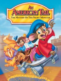 دانلود انیمیشن An American Tail: The Mystery of the Night Monster 1999392408-1004900175