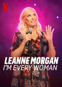 دانلود فیلم Leanne Morgan: I’m Every Woman 2023390993-1291082551