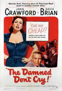 دانلود فیلم The Damned Don’t Cry 1950389132-666017468