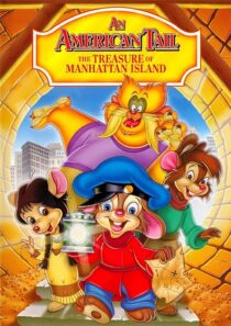 دانلود انیمیشن An American Tail: The Treasure of Manhattan Island 1998390001-693226010