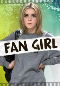 دانلود فیلم Fan Girl 2015391838-361783574