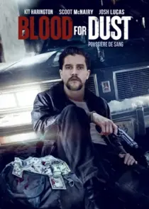 دانلود فیلم Blood for Dust 2023394964-1057552855