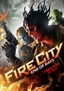 دانلود فیلم Fire City: End of Days 2015396479-1941903835