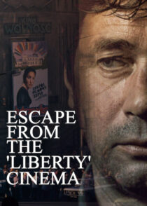 دانلود فیلم Escape from the ‘Liberty’ Cinema 1990394460-982364653