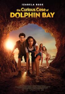 دانلود فیلم The Curious Case of Dolphin Bay 2022395625-652071500