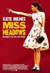 دانلود فیلم Miss Meadows 2014397013-1400438929