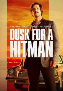 دانلود فیلم Dusk for a Hitman 2023398023-228391063