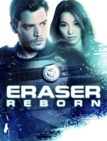 دانلود فیلم Eraser: Reborn 2022397343-852961788