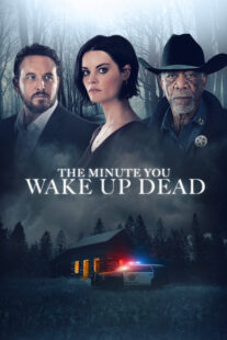 دانلود فیلم The Minute You Wake up Dead 2022398021-119805190