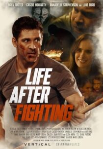 دانلود فیلم Life After Fighting 2024401707-1013820699