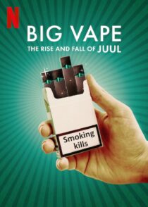 دانلود سریال Big Vape: The Rise and Fall of Juul402078-145676413