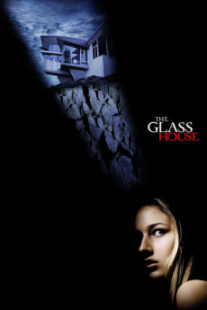 دانلود فیلم The Glass House 2001403222-2016533511