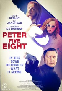 دانلود فیلم Peter Five Eight 2024407772-1947878907