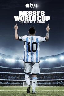 دانلود مستند Messi’s World Cup: The Rise of a Legend407789-1755448111