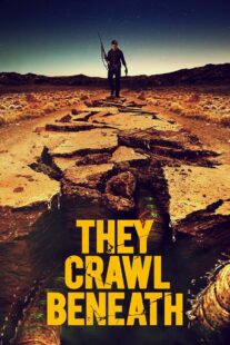 دانلود فیلم They Crawl Beneath 2022406254-1795894987