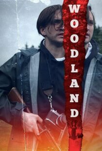 دانلود فیلم Woodland 2018410853-333277253