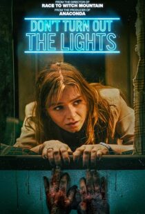 دانلود فیلم Don’t Turn Out the Lights 2023410419-48821385