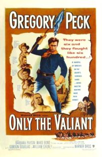 دانلود فیلم Only the Valiant 1951411183-461243292