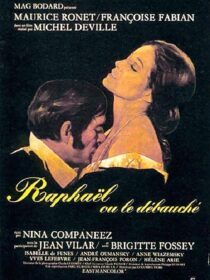 دانلود فیلم Raphael or the Debauched One (Raphaël ou le débauché) 1971412446-798169784