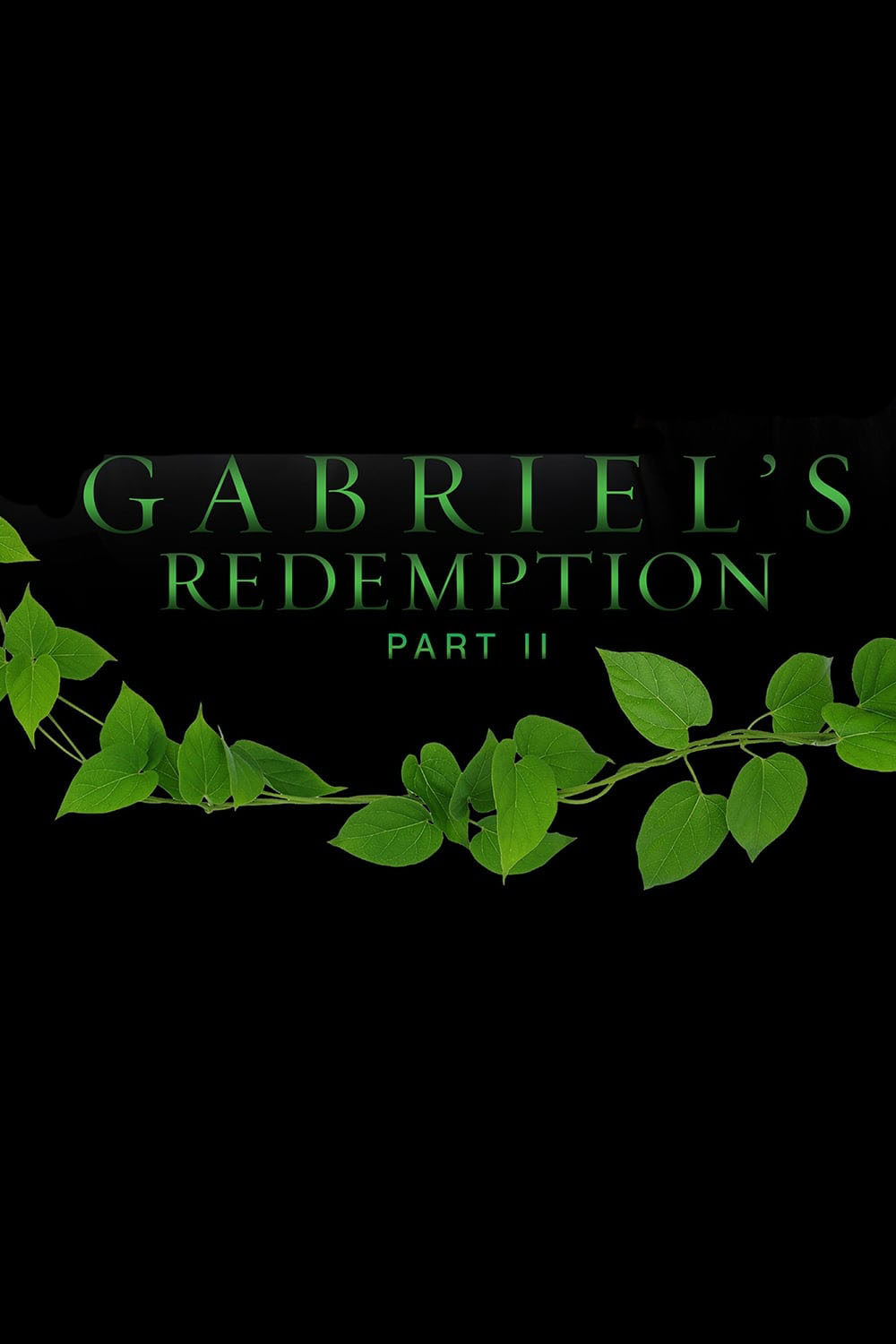 دانلود فیلم Gabriel’s Redemption: Part Three 2023