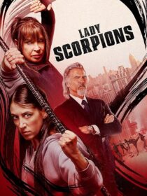 دانلود فیلم Lady Scorpions 2024416017-1005016488