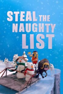 دانلود انیمیشن Steal the Naughty List 2024415641-525557845