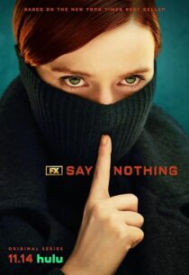 دانلود سریال Say Nothing414460-1993153274