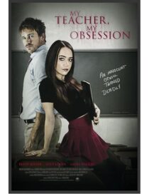 دانلود فیلم My Teacher, My Obsession 2018416158-174017915