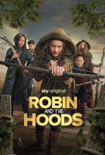 دانلود فیلم Robin and the Hoods 2024417767-1817272508