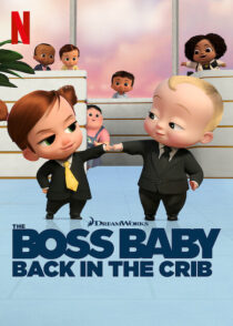 دانلود انیمیشن The Boss Baby: Back in the Crib417785-190359512