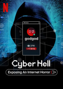 دانلود مستند Cyber Hell: Exposing an Internet Horror 2022421525-93589112