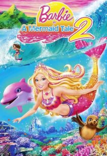 دانلود انیمیشن Barbie in a Mermaid Tale 2 2011420795-12963262