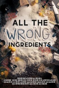 دانلود فیلم All the Wrong Ingredients 2024424538-314461307