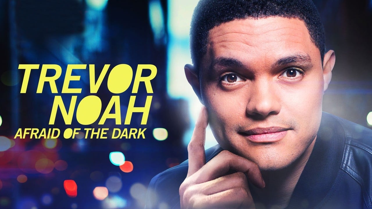 دانلود استندآپ کمدی Trevor Noah: Afraid of the Dark 2017